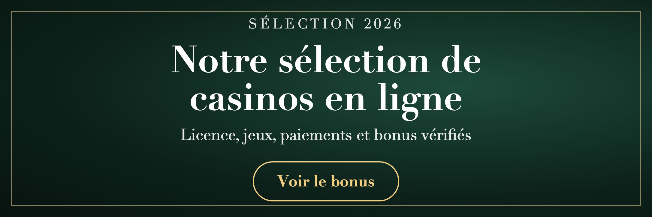 Sélection des Meilleurs Casinos en Ligne 2026
